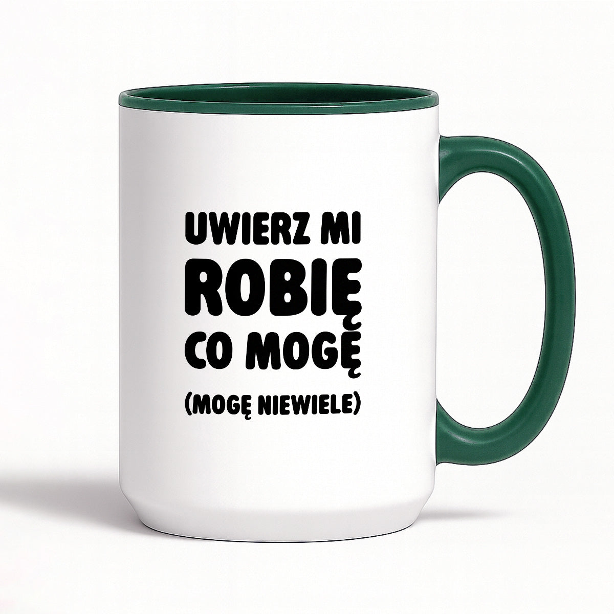 Kubek z nadrukiem - "Uwierz mi robię co mogę (mogę niewiele)"