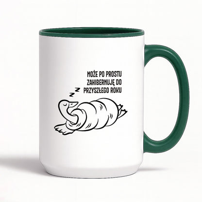 Kubek świąteczny z GĄSKĄ - "MOŻE PO PROSTU ZAHIBERNUJĘ DO PRZYSZŁEGO ROKU"