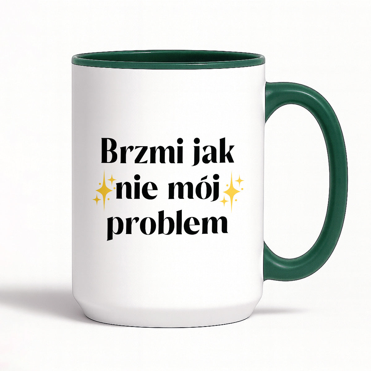 Kubek z nadrukiem "Brzmi jak nie mój problem"