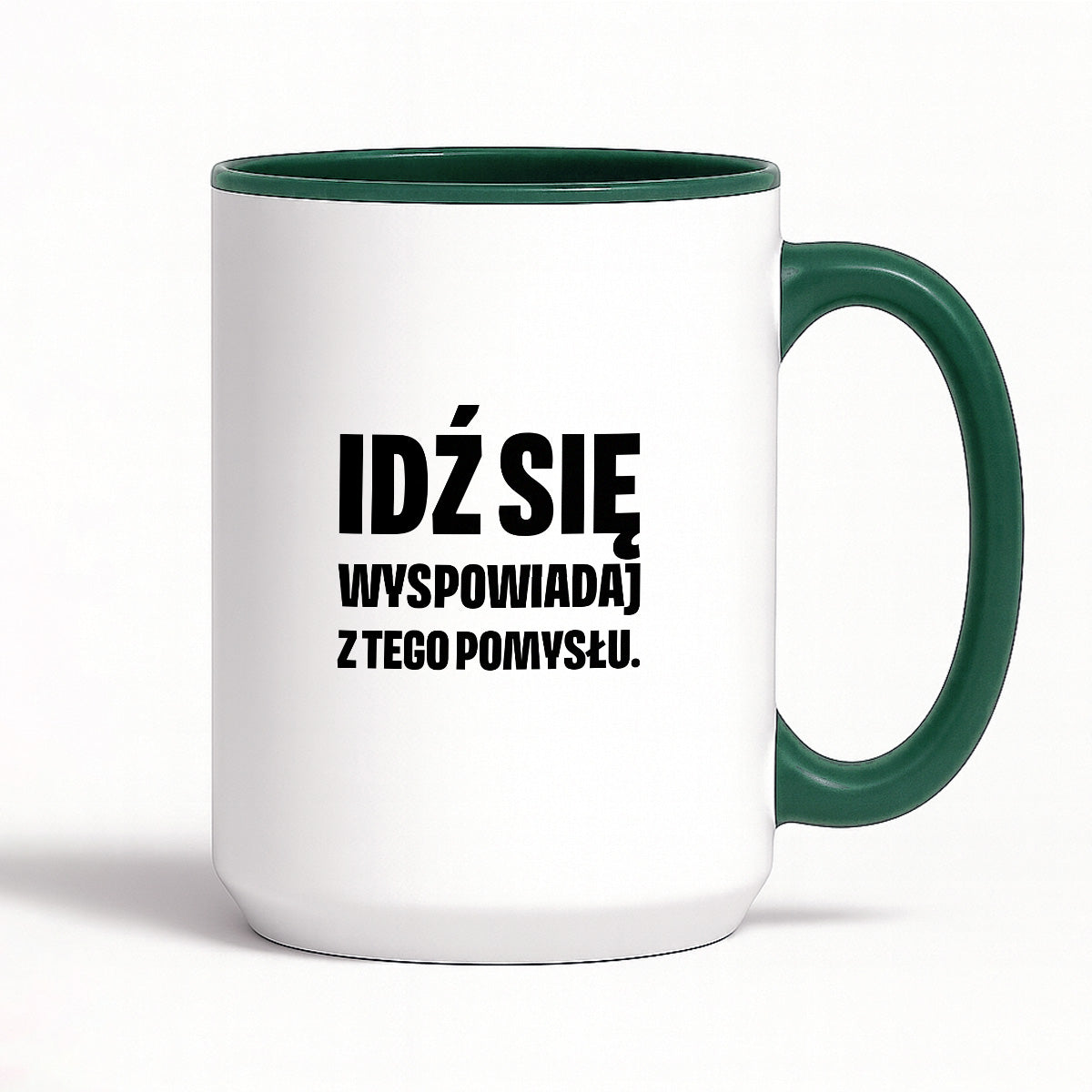 Kubek z nadrukiem - "Idź się wyspowiadaj z tego pomysłu"