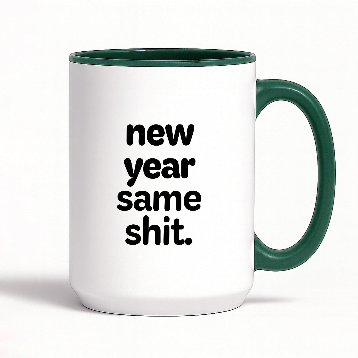Kubek z nadrukiem - "new year same shit"