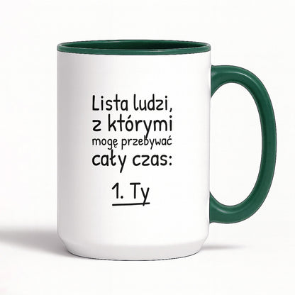 Kubek z nadrukiem - "Lista ludzi, z którymi mogę przebywać cały czas"