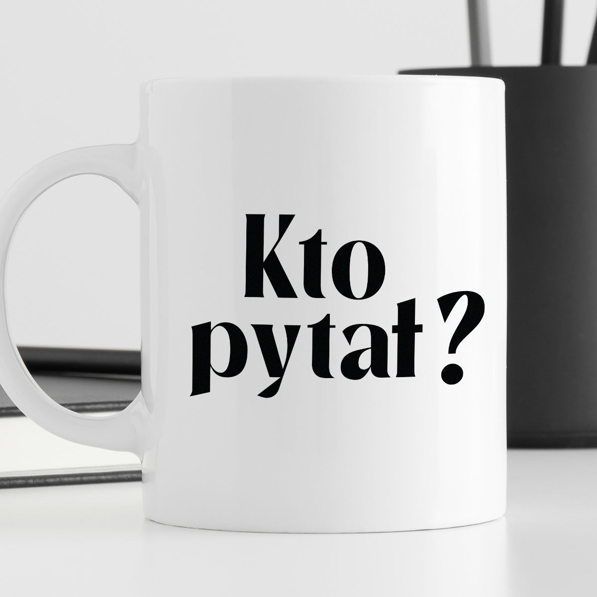 Kubek z nadrukiem "Kto pytał?" 330 ml