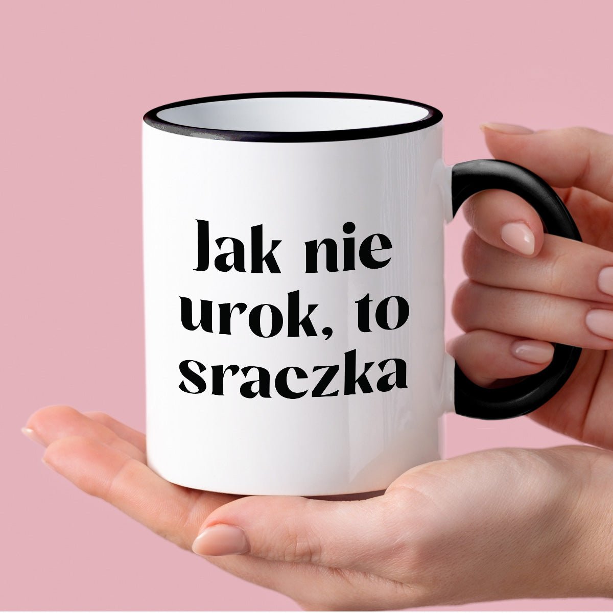 Kubek z nadrukiem "Jak nie urok, to sraczka"