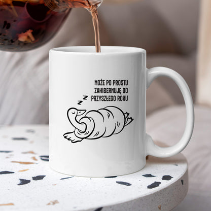 Kubek świąteczny z GĄSKĄ - "MOŻE PO PROSTU ZAHIBERNUJĘ DO PRZYSZŁEGO ROKU"