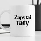 Kubek z nadrukiem "Zapytaj taty"