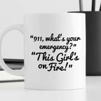 Kubek z nadrukiem "911, what’s your emergency? This Girl’s on Fire!"