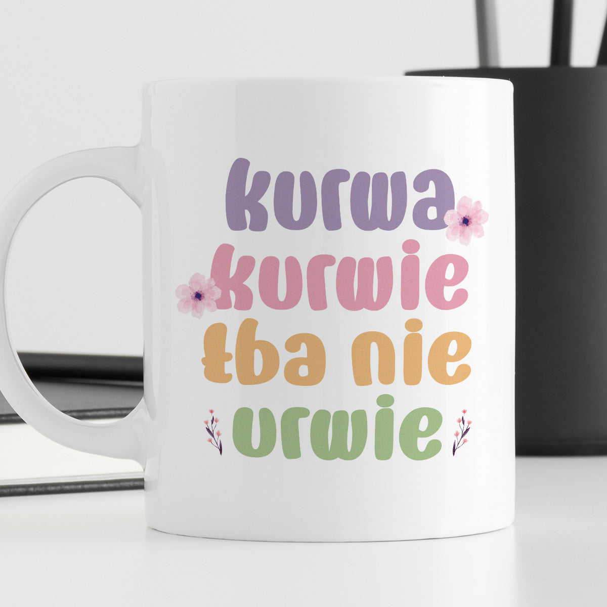 Kubek z nadrukiem "Kurwa kurwie łba nie urwie"