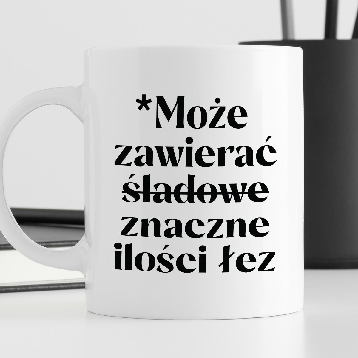 Kubek z nadrukiem "Może zawierać znaczne ilości łez"