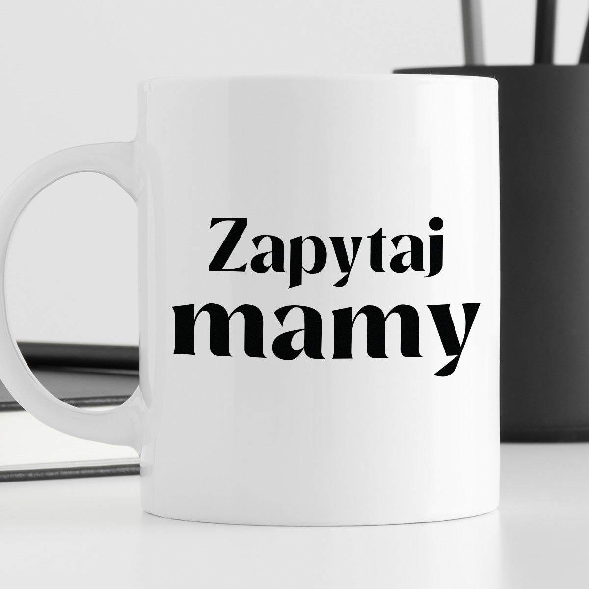 Kubek z nadrukiem "Zapytaj mamy"