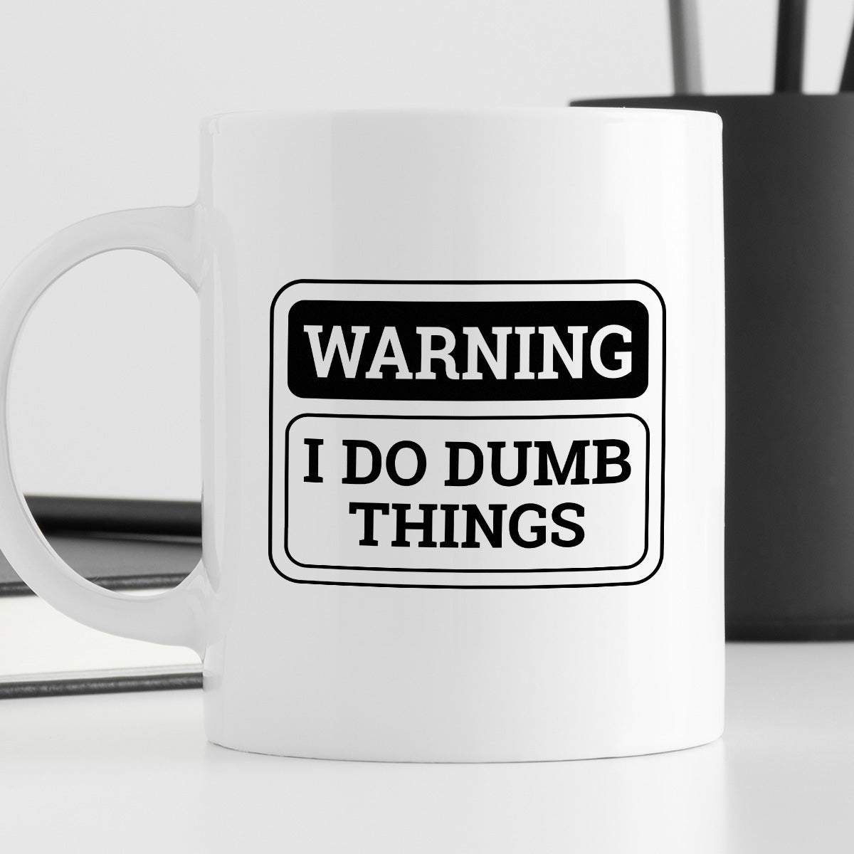 Kubek z nadrukiem "Warning! I do dumb things"