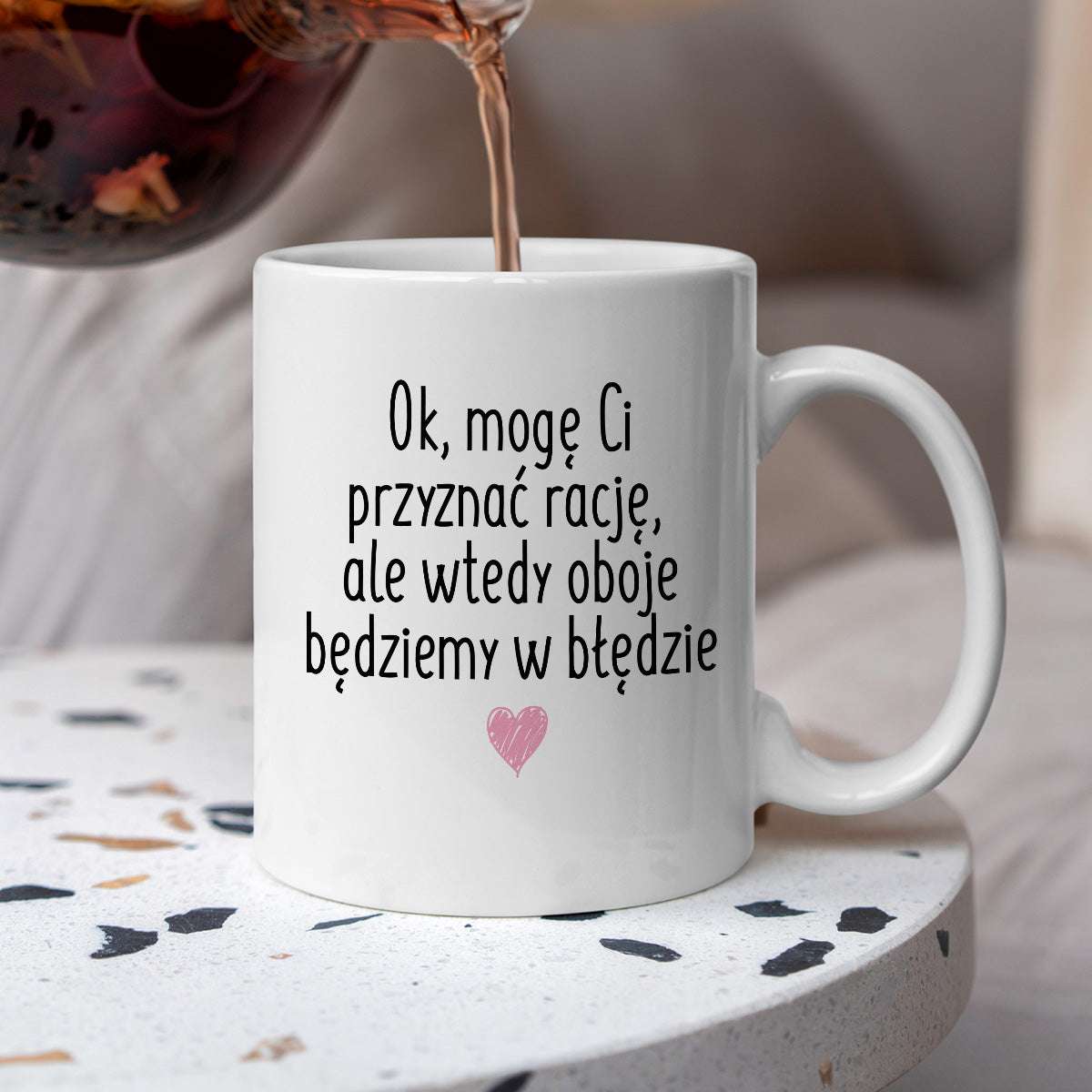Kubek z nadrukiem "Ok, mogę Ci przyznać rację, ale wtedy oboje będziem