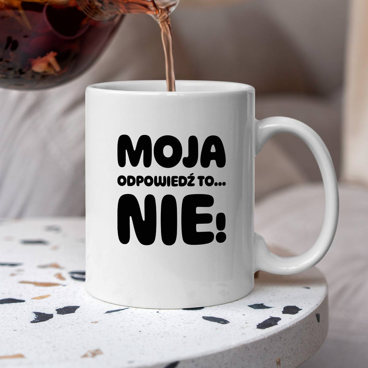 Kubek z nadrukiem "Moja odpowiedź to... NIE!"