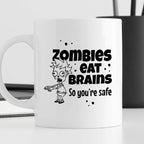 Kubek z nadrukiem "Zombies eat brains, so you’re safe"
