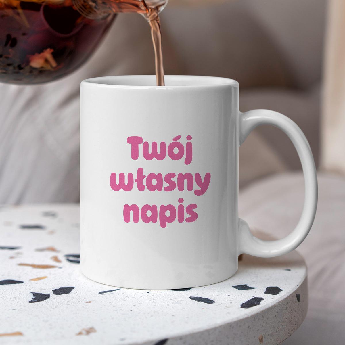 Kubek spersonalizowany z własnym napisem III - RÓŻOWY NAPIS