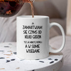 Kubek z nadrukiem "Ja: zamartwiam się czymś od kliku godzin, tez ja ki