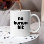 Kubek z nadrukiem - "no kurwa hit"