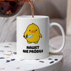 Kubek z nadrukiem - "Nawet nie próbuj"