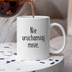 Kubek z nadrukiem "Nie uruchamiaj mnie" FB