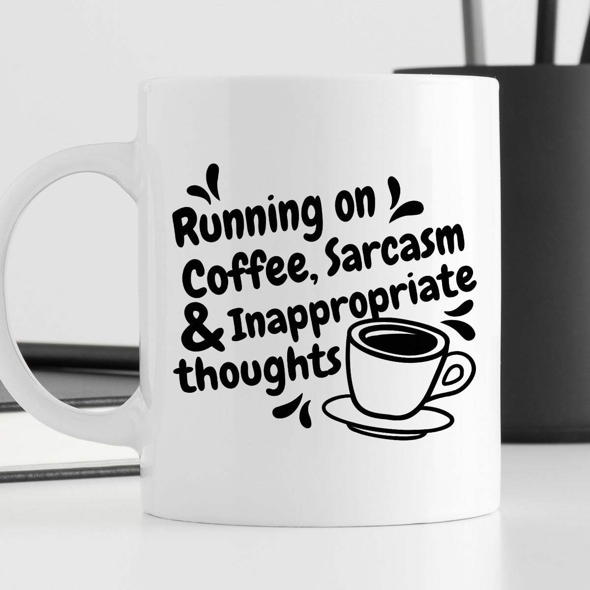 Kubek z nadrukiem "Running on Coffee, Sarcasm & Inappropriate  thought