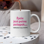 Kubek z nadrukiem - "Życie jest pełne pułapek - wjebałam się w każdą" - RÓŻ