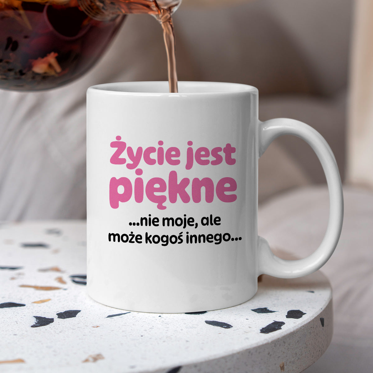 Kubek z nadrukiem - "Życie jest piękne ...nie moje, ale może kogoś innego..."