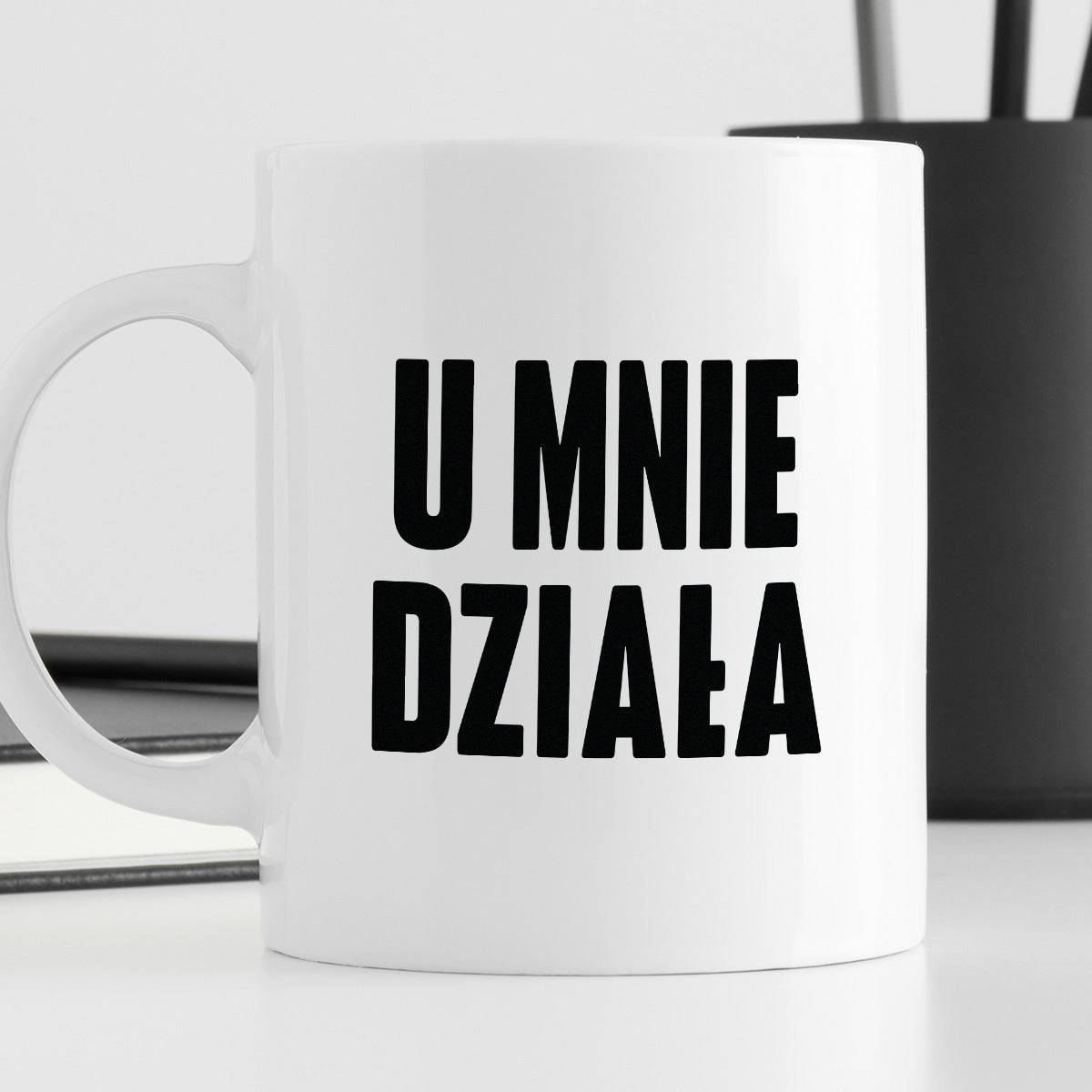 Kubek z nadrukiem "U mnie działa"