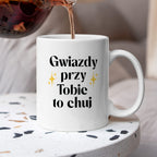 Kubek z nadrukiem "Gwiazdy przy Tobie to chuj"