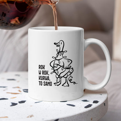 Kubek świąteczny z GĄSKĄ - "ROK W ROK, KURWA, TO SAMO"