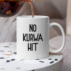 Kubek z nadrukiem "No kurwa hit"
