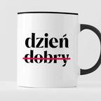 Kubek z nadrukiem "dzień (nie)dobry"