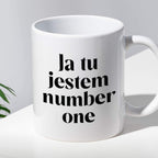 Kubek z nadrukiem "Ja tu jestem number one" 330 ml