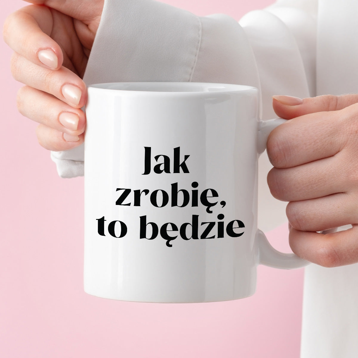 Kubek z nadrukiem "Jak zrobię, to będzie"