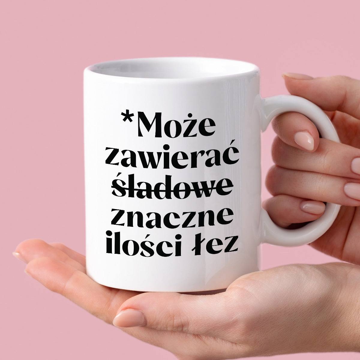 Kubek z nadrukiem "Może zawierać znaczne ilości łez"