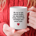 Kubek z nadrukiem "Nie ma na tym świecie drugiej tak wkurwiającej osob