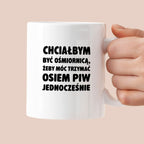 Kubek z nadrukiem - "Chciałbym być ośmiornicą"