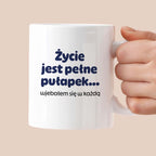 Kubek z nadrukiem - "Życie jest pełne pułapek - wjebałem się w każdą"