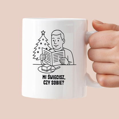 Kubek świąteczny z cytatem TATY - "Mi świecisz, czy sobie?"