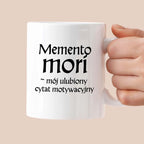 Kubek z nadrukiem "Memento mori - mój ulubiony cytat motywacyjny" v2