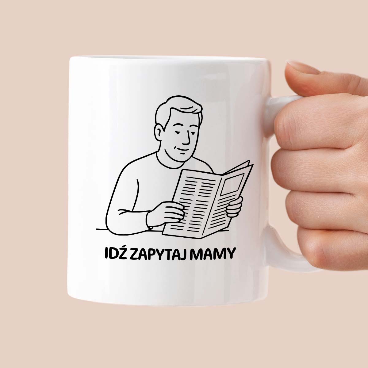 Kubek z nadrukiem "Idź zapytaj mamy" - Cytaty TATY - DZIEŃ TATY