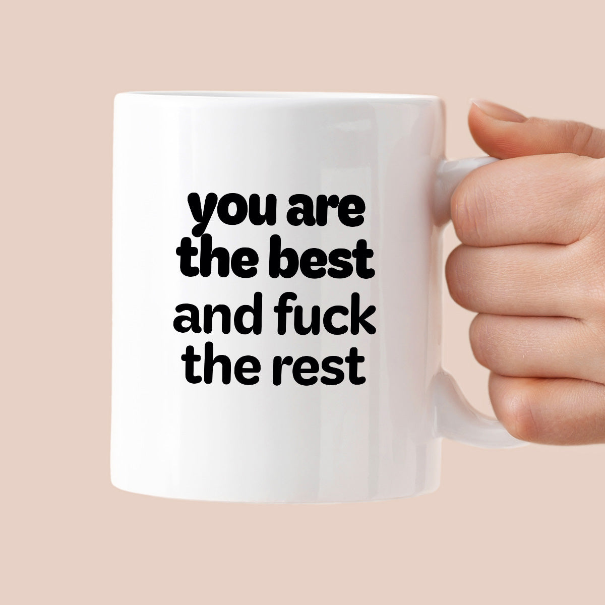 Kubek z nadrukiem - "you are the best and fuck the rest"