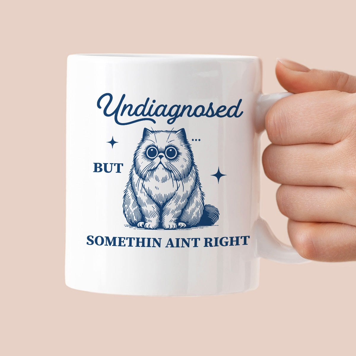 Kubek z nadrukiem "Undiagnosed but somethin aint right"