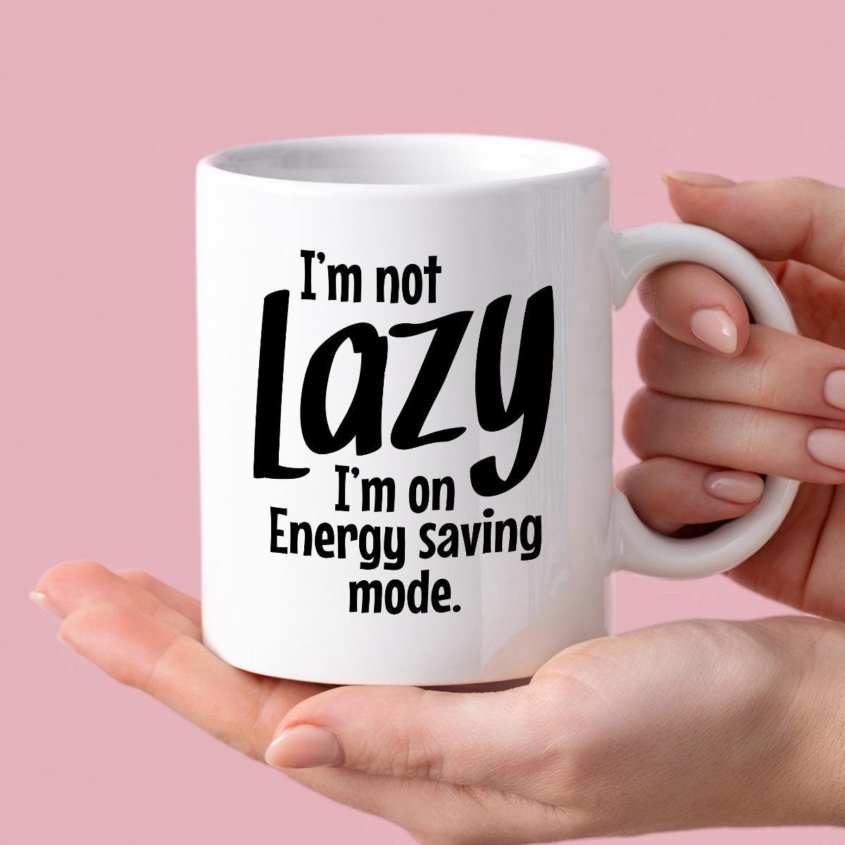 Kubek z nadrukiem "I’m not Lazy - I’m on Energy saving mode."