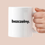Kubek z nadrukiem - "bezczelny."