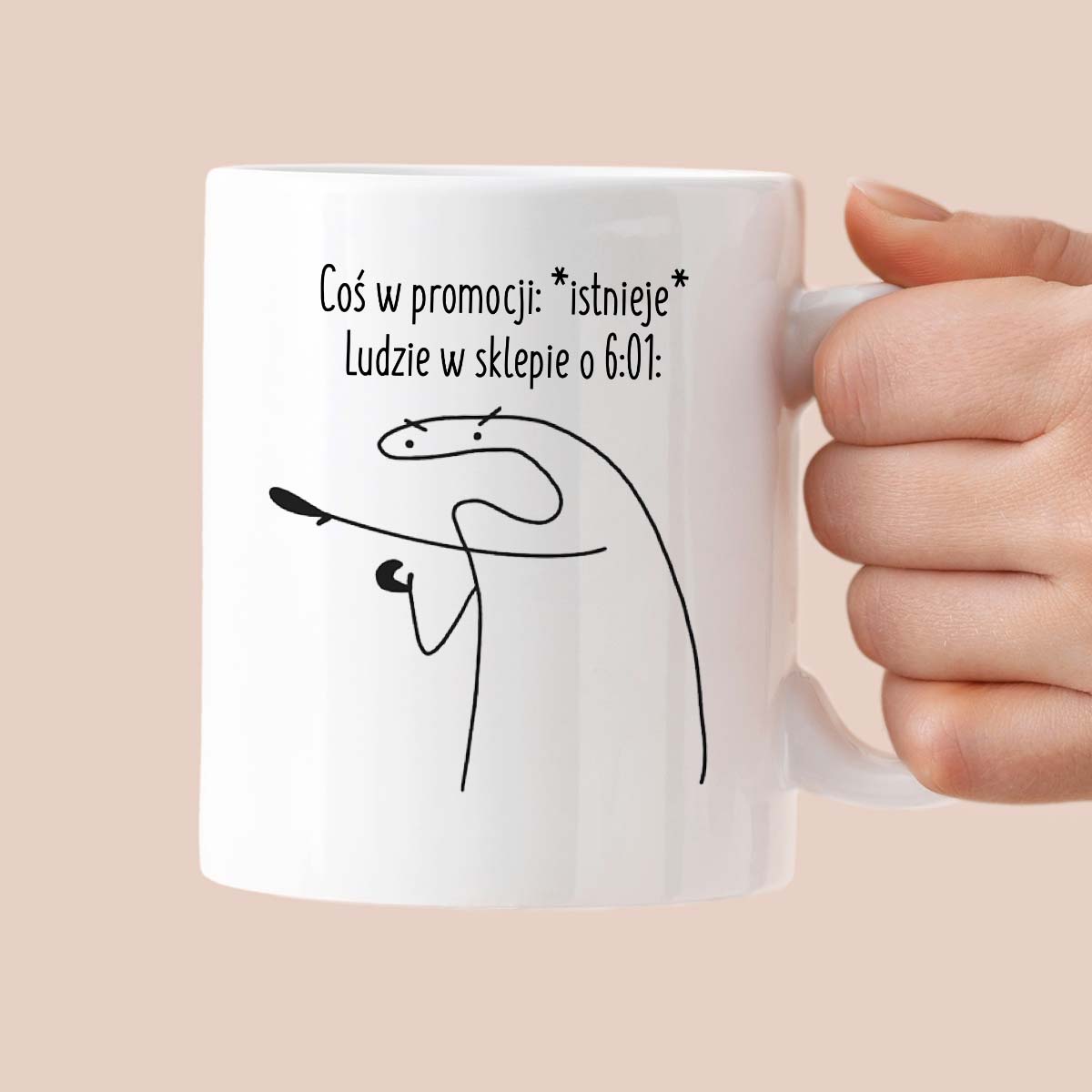 Kubek z nadrukiem "Coś w promocji: *istnieje*, ludzie w sklepie o 6:01:"