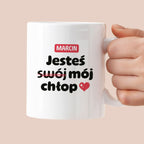 Kubek z IMIENIEM "Jesteś (swój) mój chłop" II