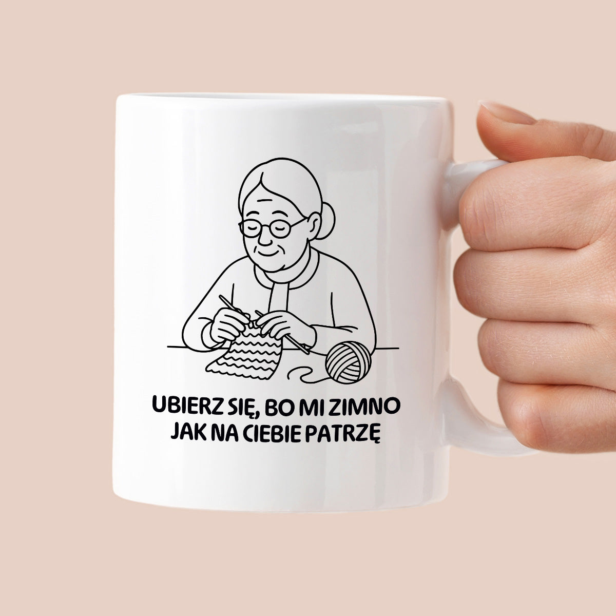 Kubek dla Babci / Dziadka - "Ubierz się, bo mi zimno jak na Ciebie patrzę"