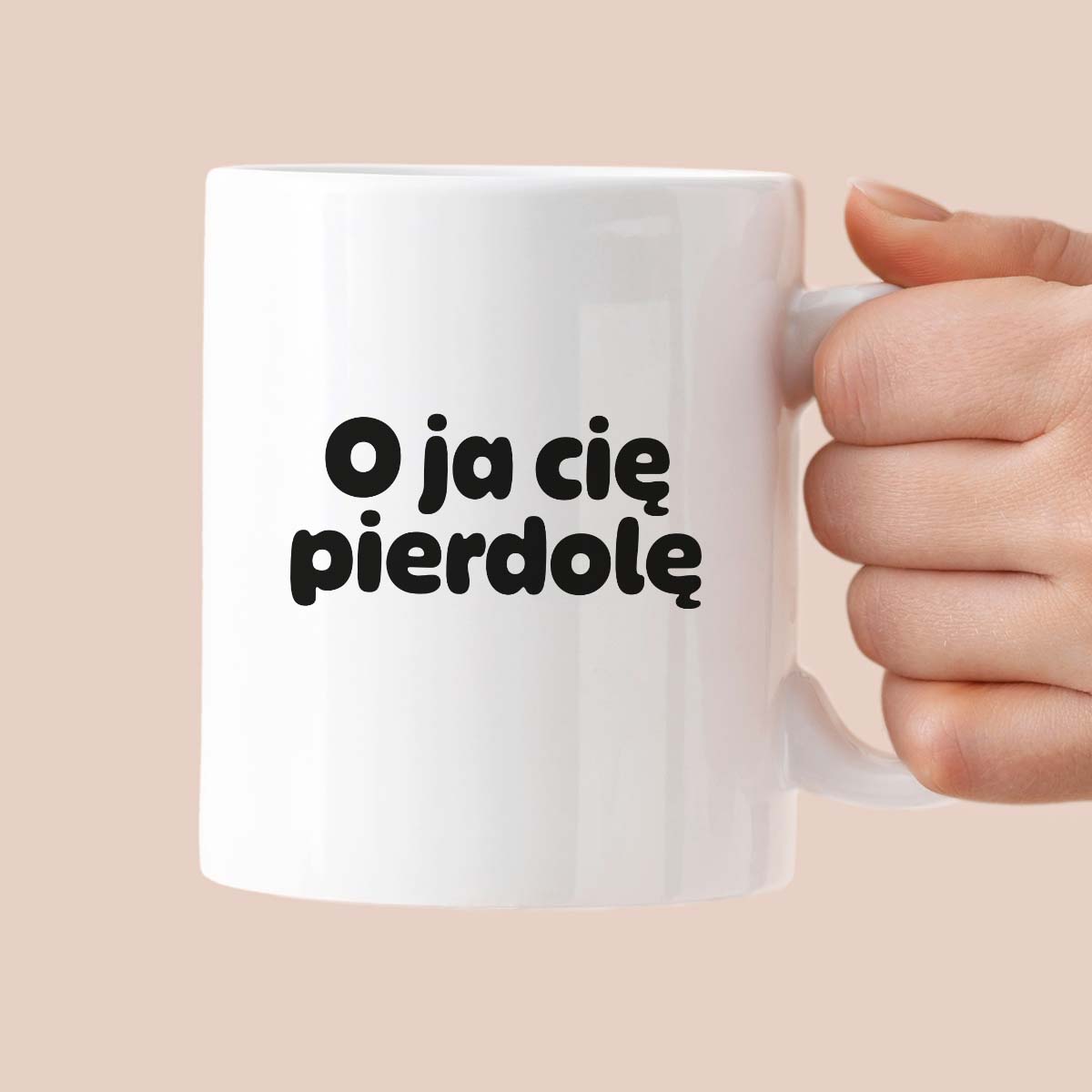 Kubek z nadrukiem - "O ja cię pierdolę"
