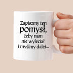 Kubek z nadrukiem "Zapiszmy ten pomysł i myślmy dalej" v2