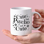 Kubek z nadrukiem "Cute but Psycho but Cute"